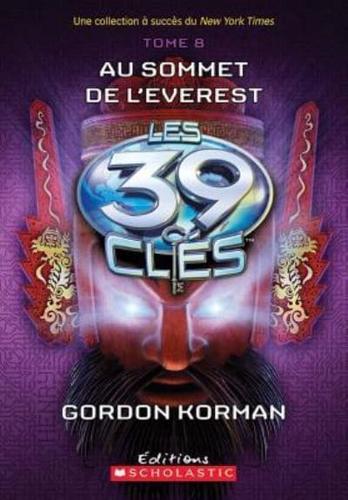 Les 39 Clés: N° 8 - Au Sommet De l'Everest