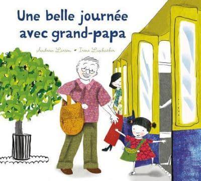 Une Belle Journée Avec Grand-Papa