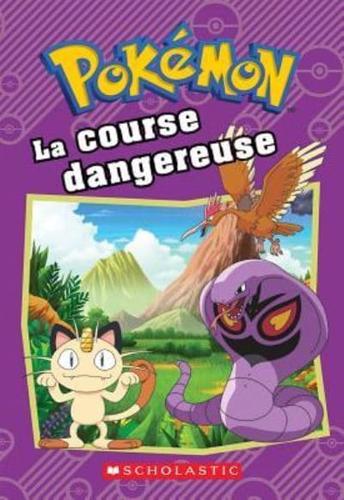 Pokémon: La Course Dangereuse