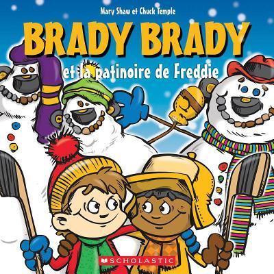 Brady Brady Et La Patinoire De Freddie