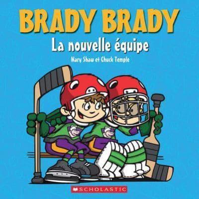 Brady Brady: La Nouvelle Équipe