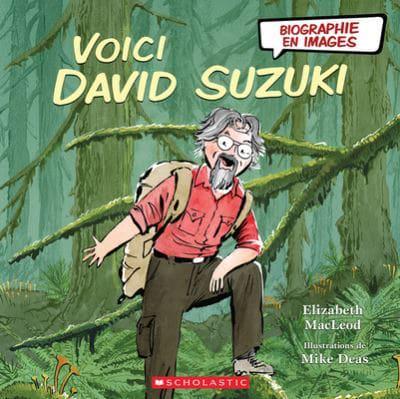 Biographie En Images: Voici David Suzuki