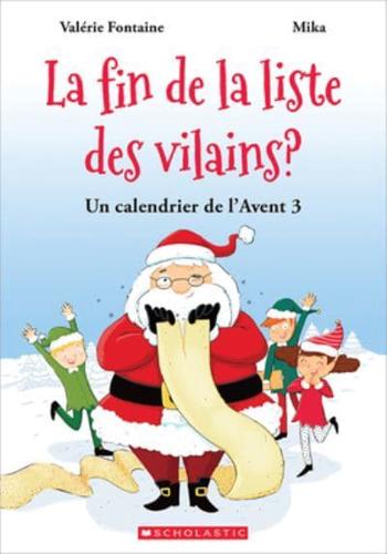 Un Calendrier De l'Avent: N° 3 - La Fin De La Liste Des Vilains?