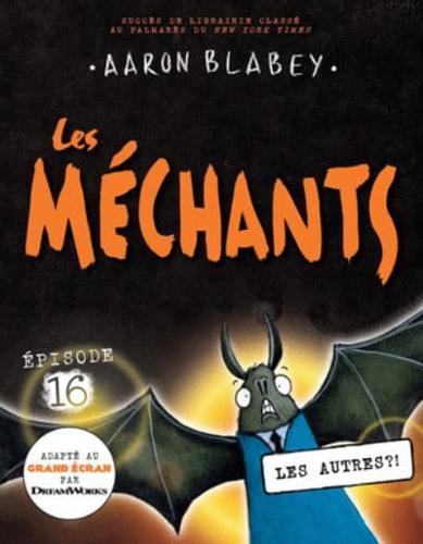 Les Méchants N° 16 - Les Autres?!