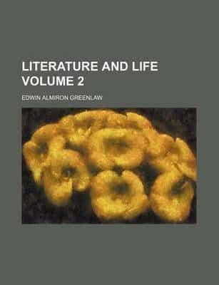 Literature and Life Volume 2