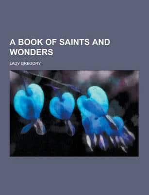 A Book of Saints and Wonders