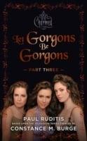 Charmed: Let Gorgons Be Gorgons Part 3