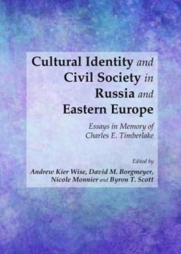 Cultural Identity and Civil Society in Russia and Eastern Europe