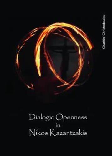 Dialogic Openness in Nikos Kazantzakis