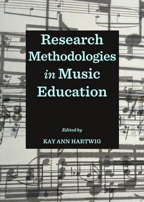 Research Methodologies in Music Education