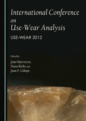 International Conference on Use-Wear Analysis