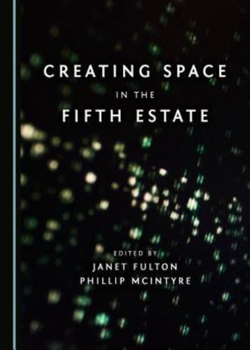 Creating Space in the Fifth Estate