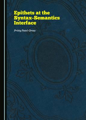 Epithets at the Syntax-Semantics Interface