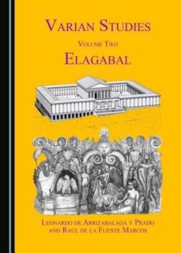 Varian Studies. Volume 2 Elagabal