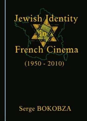 Jewish Identity in French Cinema (1950-2010)