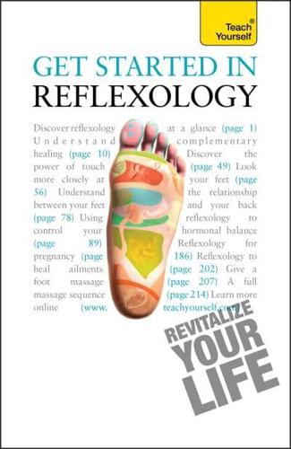 Get Started in Reflexology: Teach Yourself