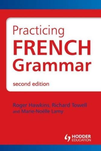 PRACTICING FRENCH GRAMMAR SECOND OUP US