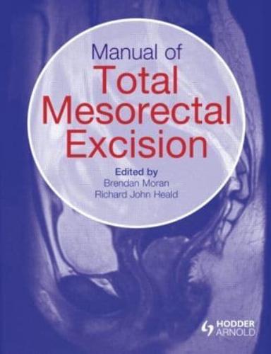 Manual of Total Mesorectal Excision