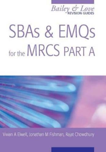 SBAs and EMQs for the MRCS. Part A
