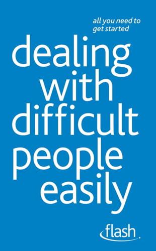 Dealing With Difficult People Easily