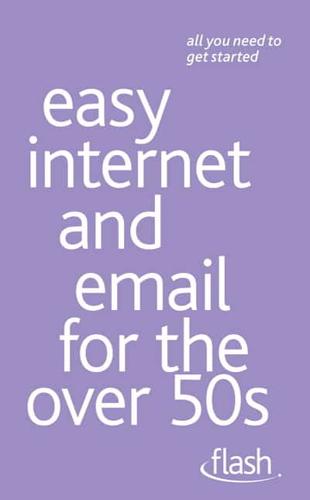 Easy Internet & Email for the Over 50S