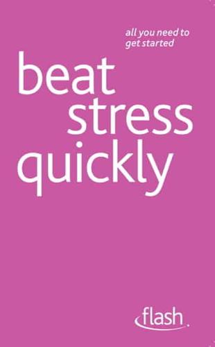 Beat Stress Quickly