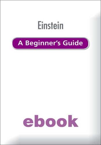 Einstein: A Beginner's Guide