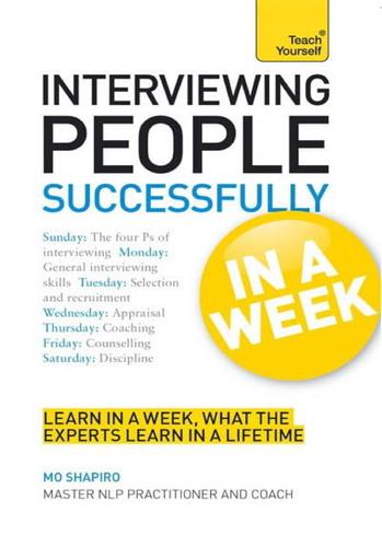 Interviewing People Successfully in a Week