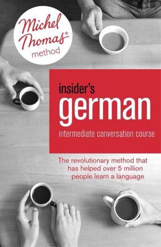 Insider's German. Intermediate Conversation Course