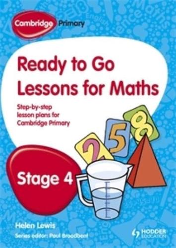 Ready to Go Lessons for Mathematics. Stage 4