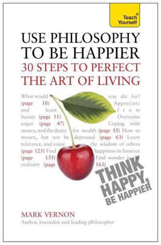 Use Philosophy to Be Happier