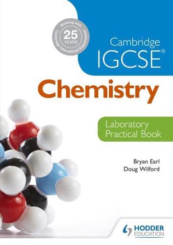 Cambridge IGCSE Chemistry. Laboratory Practical Book