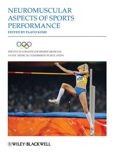 The Encyclopaedia of Sports Medicine: An IOC Medical Commission Publication