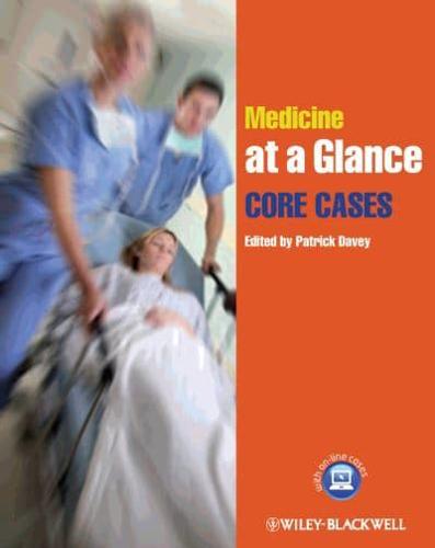 Medicine at a Glance. Core Cases