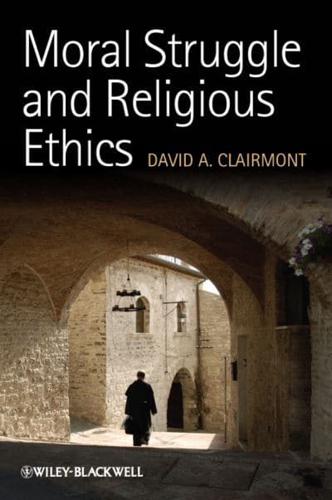 Moral Struggle and Religious Ethics