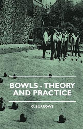 Bowls - Theory And Practice