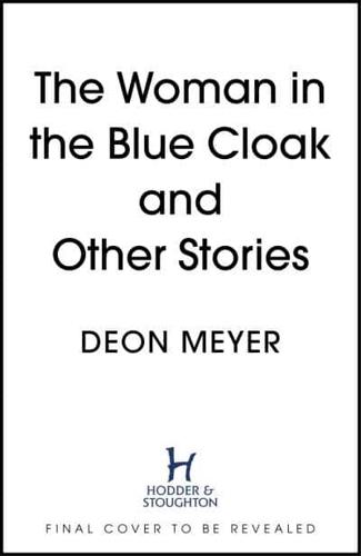 The Woman in the Blue Cloak and Other Stories