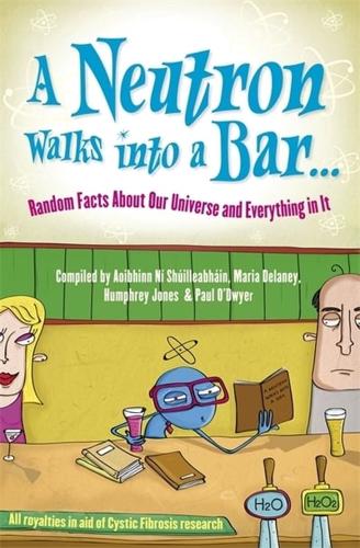 A Neutron Walks Into a Bar--