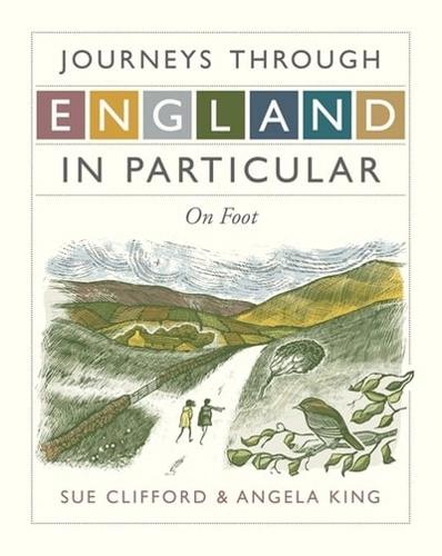 Journeys Through England in Particular. On Foot