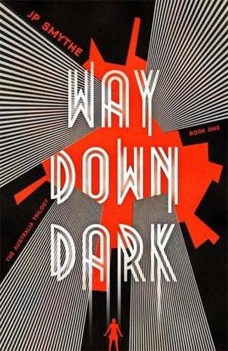 Way Down Dark