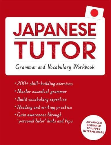 Japanese Tutor Grammar and Vocabulary Workbook
