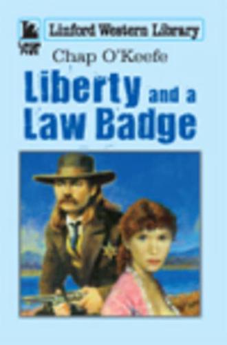 Liberty and a Law Badge
