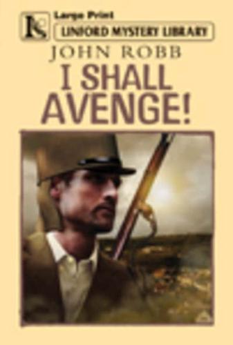 I Shall Avenge!