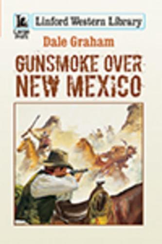 Gunsmoke Over New Mexico