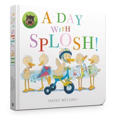 A Day With Splosh!