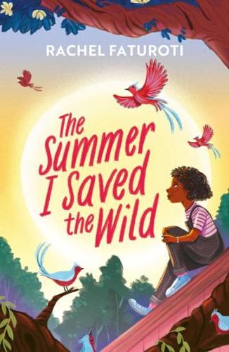 The Summer I Saved the Wild