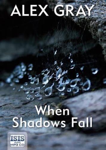 When Shadows Fall
