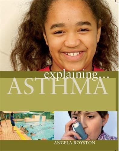 Explaining ... Asthma