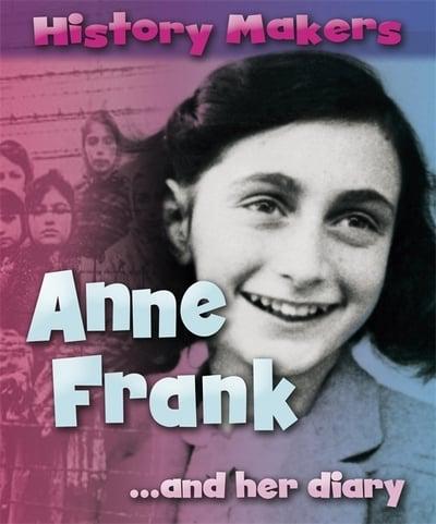 Anne Frank ... And Her Diary