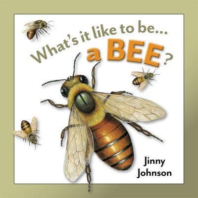 What's It Like to Be ... A Bee?